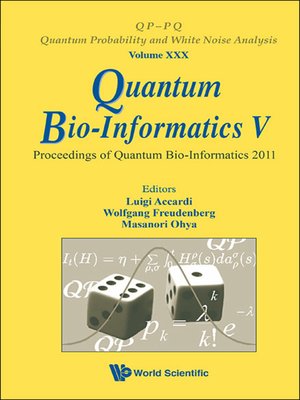 cover image of Quantum Bio-informatics V--Proceedings of the Quantum Bio-informatics 2011